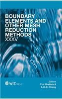 Boundary Elements and Other Mesh Reduction Methods XXXV