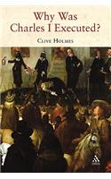 Why Was Charles I Executed?