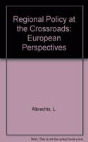 Regional Policy at the Crossroads: European Perspectives.