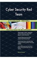 Cyber Security Red Team A Complete Guide - 2020 Edition