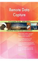 Remote Data Capture A Complete Guide - 2020 Edition