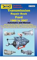 Transmission Repair Book 1960 to 2007: Automatic and Manual