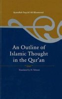 An Outline of Islamic Thought in the Quran