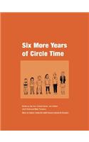 Six More Years of Circle Time