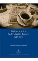 Politics and the Individual in France 1930-1950