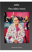 Anu the Celtic Years