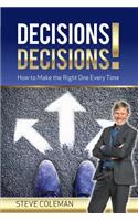 Decisions Decisions!