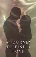 journey to find a Love