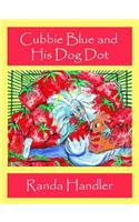 Cubbie Blue and His Dog Dot - Book One