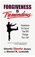 Forgiveness Is Tremendous