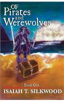 Of Pirates and Werewolves: Book 1