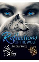 Reflections Of The Wolf