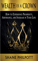 Wealth Is A Crown