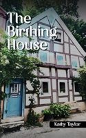 Birthing House