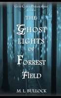 The Ghost Lights of Forrest Field: (6 Gulf Coast Paranormal)