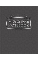 Mi Zi Ge Paper Notebook: (Mi Zi GE Paper Notebook)