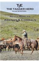 Tagger Herd- Arenas and Corrals