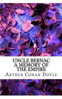 Uncle Bernac A Memory of the Empire
