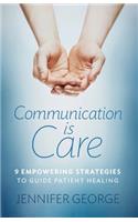 Communication is Care