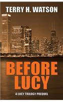 Before Lucy
