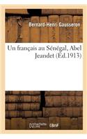 français au Sénégal, Abel Jeandet