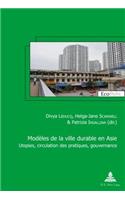 Modèles de la Ville Durable En Asie / Asian Models of Sustainable City