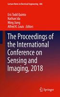 Proceedings of the International Conference on Sensing and Imaging, 2018