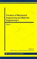 Frontiers of Mechanical Engineering and Materials Engineering II: Selected, Peer Reviewed Papers from the 2013 the 2nd International Conference on Frontiers of Mechanical Engineering and Materials Engineering (Meme 2(Volumes 457-458 Applied Mechanics and Materials)