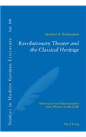 Revolutionary Theater and the Classical Heritage