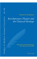 Revolutionary Theater and the Classical Heritage