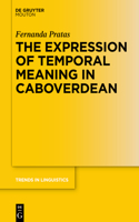 Expression of Temporal Meaning in Caboverdean