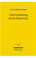 Güterzuordnung als Rechtsprinzip