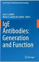 IGE Antibodies: Generation and Function