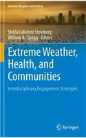 Extreme Weather, Health, and Communities