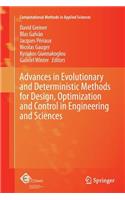 Advances in Evolutionary and Deterministic Methods for Design, Optimization and Control in Engineering and Sciences: (36 Computational Methods in Applied Sciences)