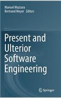 Present and Ulterior Software Engineering