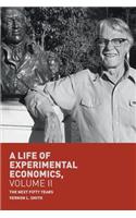 A Life of Experimental Economics, Volume II