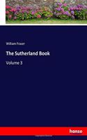The Sutherland Book: Volume 3