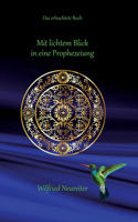 Mit lichtem Blick in eine Prophezeiung