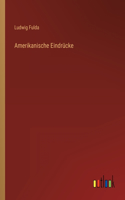 Amerikanische Eindrücke