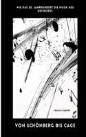 Von Schönberg bis Cage