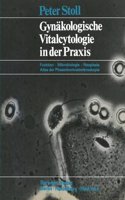 Gynakologische Vitalcytologie in der Praxis