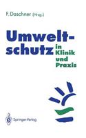 Umweltschutz in Klinik und Praxis