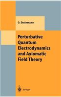 Perturbative Quantum Electrodynamics and Axiomatic Field Theory