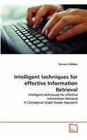 Intelligent techniques for effective Information Retrieval