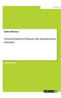 Tzvetan Toderovs Theorie der fantastischen Literatur
