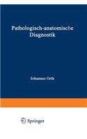 Pathologisch-Anatomische Diagnostik