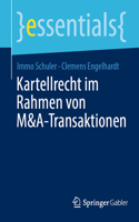 Kartellrecht Im Rahmen Von M&a-Transaktionen