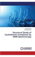 Structural Study of Cyclodextrin Complexes by NMR Spectroscopy