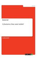 Cyberterror. Eine reale Gefahr?